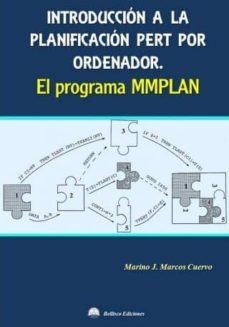 introduccion a la planificacion pert por ordenador. el programa mmplan-marino j. marcos cuervo-9788492970988