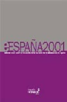 españa 2001: informe anual sobre el desarrollo de la sociedad de la informacion en españa-9788493154288