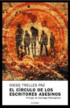 el circulo de los escritores asesinos: diego-trelles paz diego-9788493354688