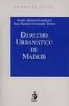 derecho urbanistico de madrid-tomas ramon fernandez-juan ramon fernandez torres-9788493385088