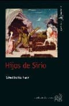 hijos de sirio (novela ganadora del ii premio novelia)-9788493509088