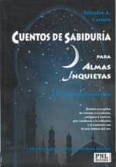 cuentos de sabiduria para almas inquietas: el camino de la reflex ion-9788493688288