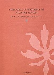 libro de las historias de nuestra señora de juan lopez de salaman ca-jimenez moreno arturo-9788493736088