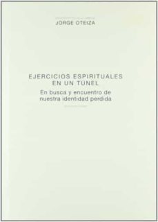 ejercicios espirituales en un tunel-jorge oteiza-9788493785888