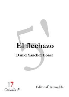 el flechazo (ebook)-daniel sanchez bonet-9788493883188