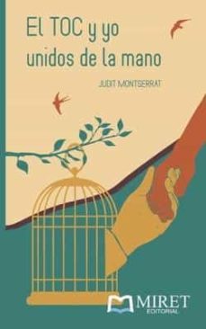 el toc y yo unidos de la mano-judit montserrat-9788493899288
