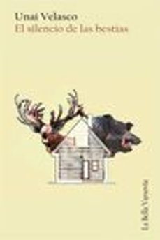 el silencio de las bestias (ebook)-unai velasco-9788433926562