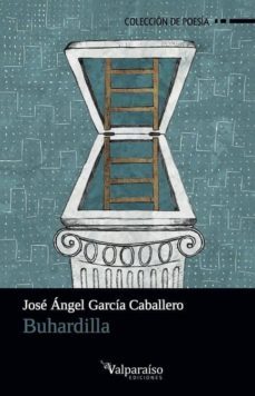 buhardilla-jose angel garcia caballero-9788494268588