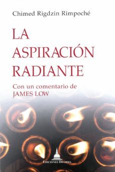 la aspiracion radiante-chimed rigdzin rimpoche-9788494532788