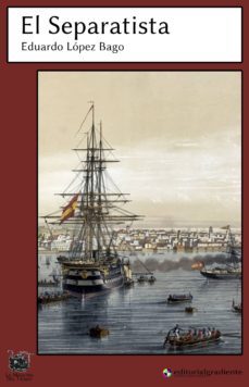 el separatista (ebook)-eduardo lopez bago-9788494556388