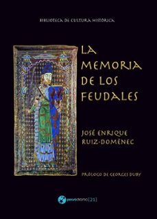 la memoria de los feudales (ebook)-jose enrique ruiz domenec-9788494623288