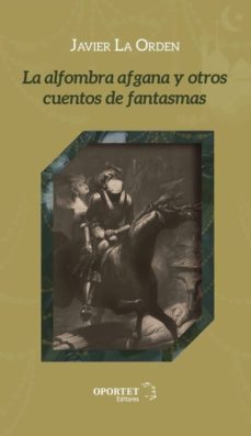 la alfombra afgana y otros cuentos de fantasmas-9788494663888