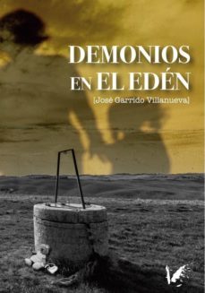 demonios en el eden (ebook)-jose garrido villanueva-9788494678288