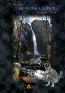 un paseo por la mitologia asturiana. lugares con leyenda-9788494861888