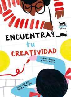 encuentra tu creatividad-aaron rosen-9788494953088