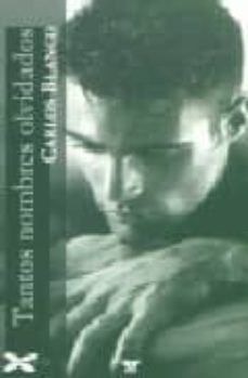 tantos nombres olvidados-carlos blanco-9788495470188