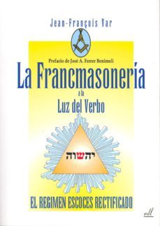 la francmasoneria a la luz del verbo-jean françois var-9788495593788