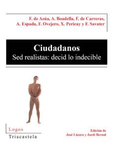 ciudadanos. sed realistas : decid lo indecible-9788495840288