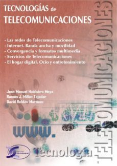 tecnologias de telecomunicaciones-jose manuel huidobro-david roldan martinez-ramon jesus millan tejedor-9788496300088