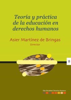 teoria y practica de la educacion en derechos humanos-9788496310988