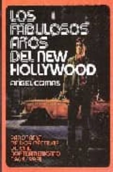 los fabulosos años del new hollywood: panorama de dos decadas de cine norteamericano (1964-1983)-9788496576988