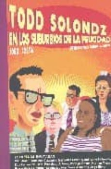 todd solondz: en los suburbios de la felicidad-jordi costa-9788496582088