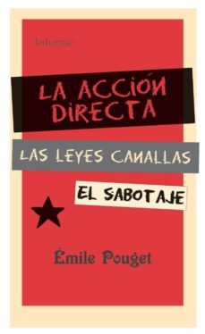 la accion directa; las leyes canallas; el sabotaje-emile pouget-9788496584488