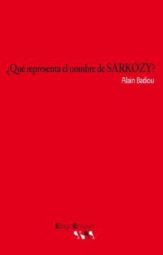 ¿que representa el nombre de sarkozy?-9788496720688