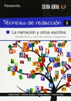 tecnicas de redaccion 5: la narracion y otros escritos-andrea pastor-dionisio escobar-9788497328388