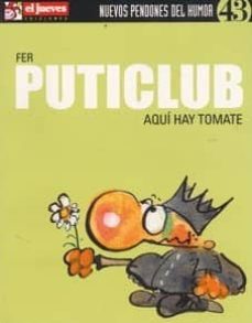 puticlub. aqui hay tomate (nuevos pendones 43)-9788497415088