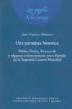 una paradoja historica: hitler, stalin, roosevelt y algunas conse cuencias para españa de la segunda guerra mundial-9788497422888