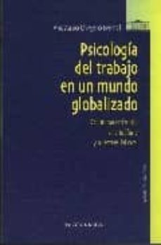 psicologia del trabajo en un mundo globalizado: como hacer frente al mobbing y al estres laboral-anastasio ovejero bernal-9788497425988