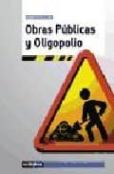 obras publicas y oligopolio-isabel novo corti-9788497450188