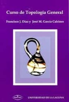 curso de topologia general-francisco javier diaz diaz-9788497707688
