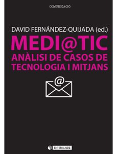 medi@tic. analisi de casos de tecnologia i mitjans-jose maria garcia lopez-9788497884488