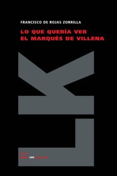 lo que queria ver el marques de villena-9788498162288