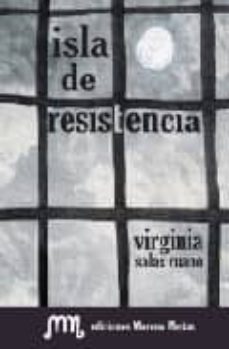 isla de resistencia-virginia salas ruano-9788498236088