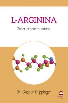 l-arginina: super producto natural-gaspar clippinger-9788498274288
