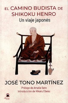 el camino budista de shikoku henro-jose tono martinez-9788498277388