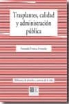 transplantes, calidad y administracion publica-fernando fonseca ferrandis-9788498367188