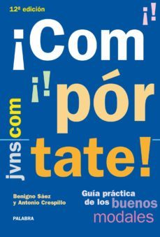 ¡comportate!-benigno saez jimenez-antonio crespillo enguix-9788498400588