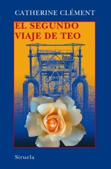 el segundo viaje de teo-catherine clement-9788498411188