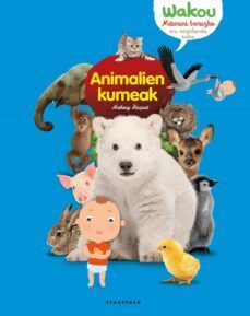 animalien kumeak-antony hecquet-9788498437188