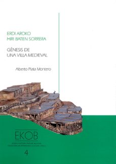 genesis de una villa medieval = erdi aroko hiri baten sorrera-9788498601688