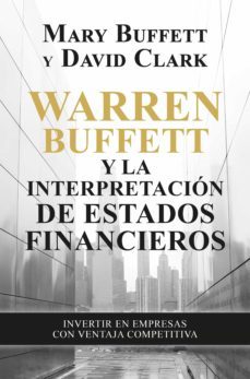 warren buffett y la interpretación de estados financieros (ebook)-mary buffett-david clark-9788498754988