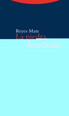 la piedra desechada-reyes mate-9788498794588