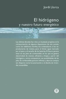 el hidrogeno y nuestro futuro energetico-jordi llorca-9788498804188