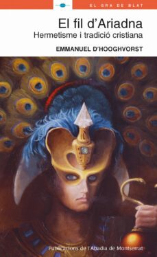 el fil de l ariadna-emmanuel d hooghvorst-9788498830088