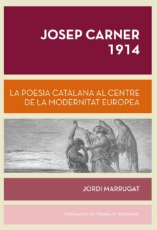 la poesia catalana al centre de la modernitat europea-jordi marrugat-9788498837988