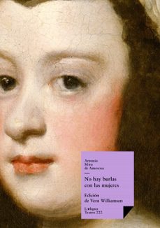 no hay burlas con las mujeres (ebook)-antonio mira de amescua-9788498975888